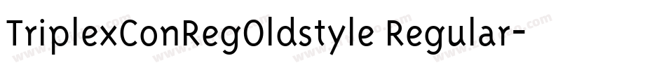 TriplexConRegOldstyle Regular字体转换